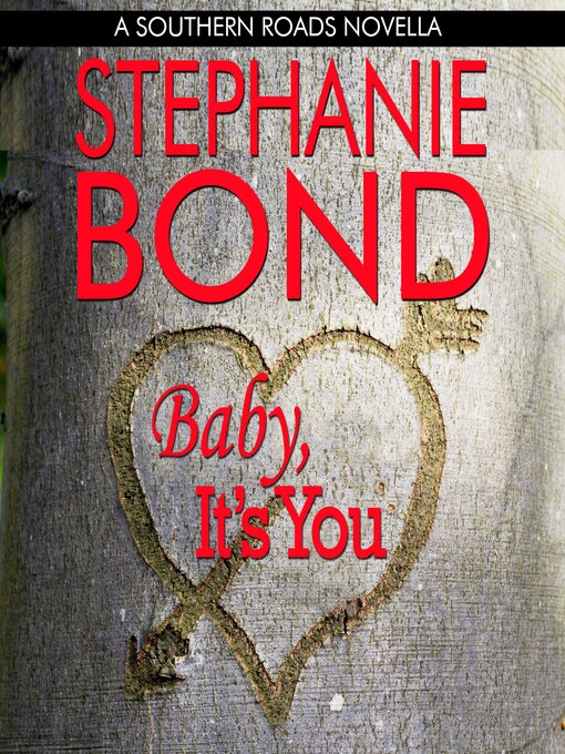 Title details for Baby, It's You by Stephanie Bond - Available
